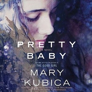 Pretty Baby: A Novel (Audiobook)