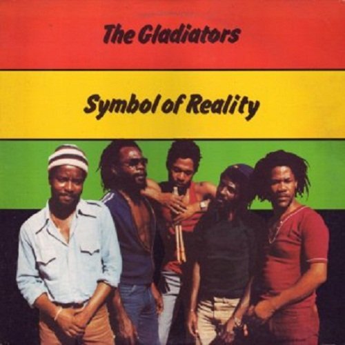 The Gladiators - Symbol of Reality (1982)