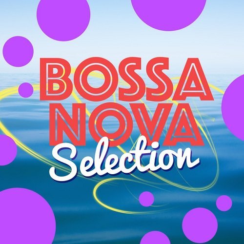 VA - Bossa Nova Selection (2015)