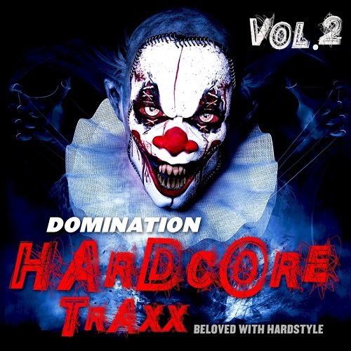 VA - Domination Hardcore Traxx Vol.2 (2015)