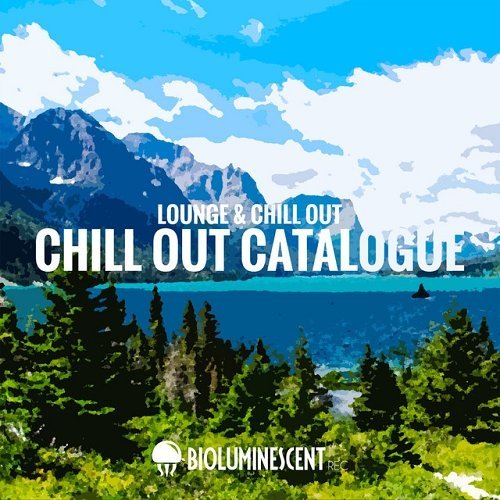 VA - Chill out Catalogue Lounge and Chill Out (2015)