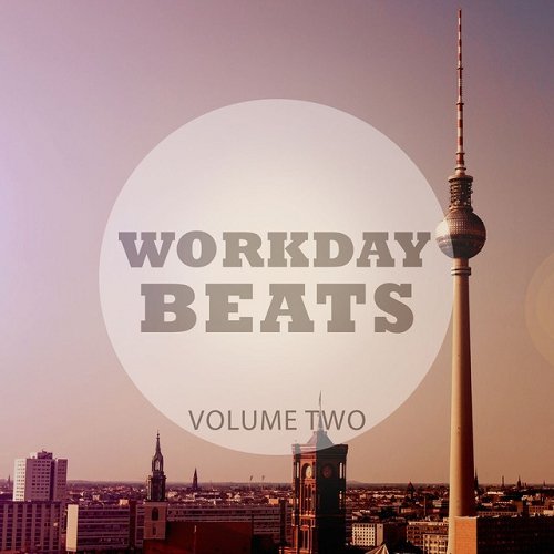 VA - Workday Beats Vol 2 Finest Deep House Music (2015)