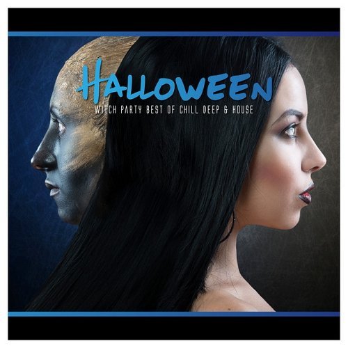 VA - Halloween Witch Party Best of Chill Deep and House (2015)