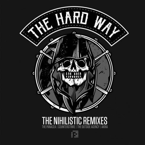 The Hard Way - The Nihilistic Remixes (EP) (2015)