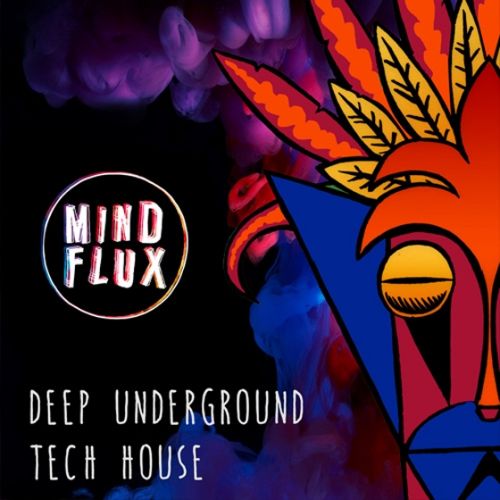 Mind Flux Deep Underground Tech House WAV MiDi-AUDIOSTRiKE