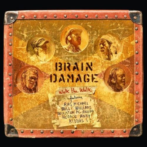 Brain Damage - Walk the Walk (2015)