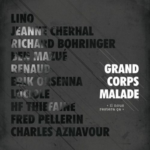 Grand Corps Malade - Il nous restera ça (2015)