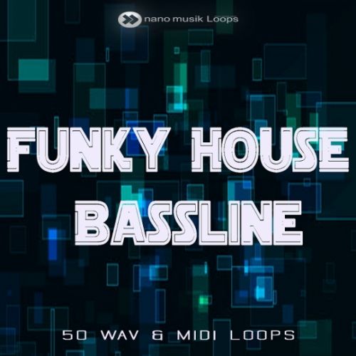 Nano Musik Loops Funky House Bassline WAV MiDi-DISCOVER