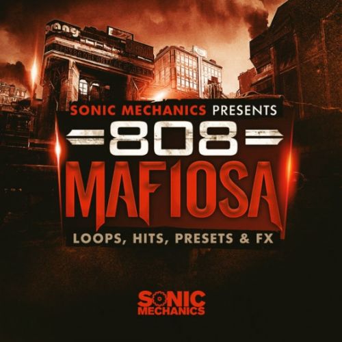 Sonic Mechanics 808 Mafiosa MULTiFORMAT-AUDIOSTRiKE