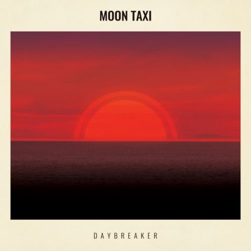 Moon Taxi - Daybreaker (2015) Lossless