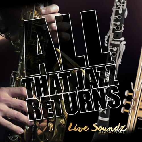 Live Soundz Productions All That Jazz Retuns WAV-AUDIOSTRiKE