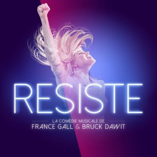 Résiste - Comédie Musicale «Résiste» (2015)