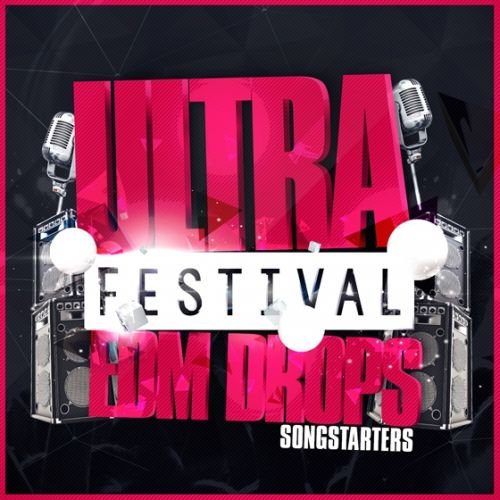 Mainroom Warehouse Ultra Festival EDM Drops Songstarters WAV MiDi-DISCOVER