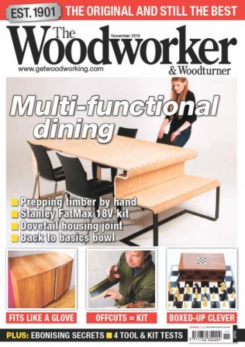 The Woodworker &amp; Woodturner – November 2015