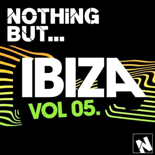 VA - Nothing But… Ibiza, Vol. 5 (2015)