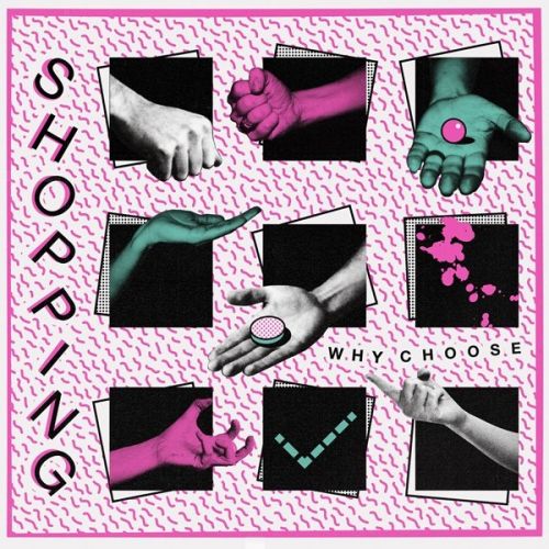 Shopping - Why Choose (2015)