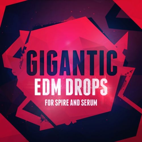 Mainroom Warehouse Gigantic EDM Drops For REVEAL SOUND SPiRE AND XFER RECORDS SERUM WAV MiDi SBF SPF FXP-DISCOVER