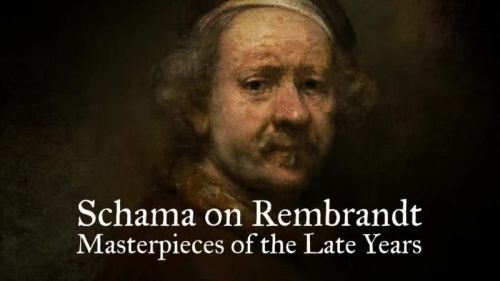 BBC - Schama on Rembrandt: Masterpieces of the Late Years (2014) 720p HDTV x264-MVGroup