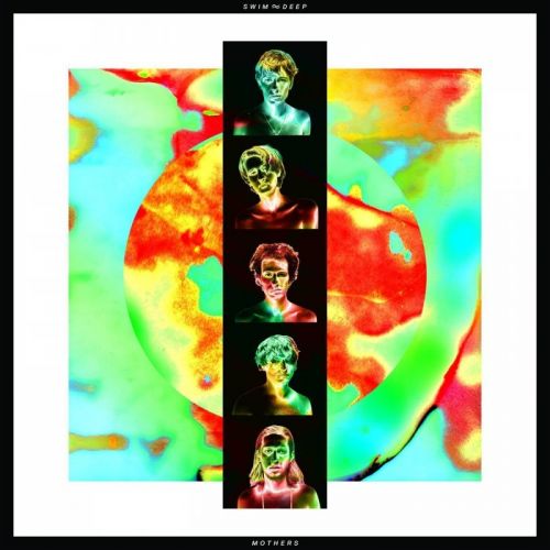 Swim Deep - Mothers (Deluxe Edition) (2015)
