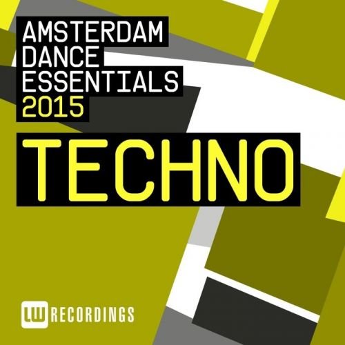 VA - Amsterdam Dance Essentials 2015 Techno (2015)