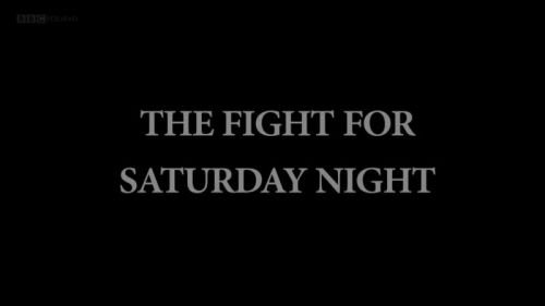 BBC - The Fight for Saturday Night (2014) 720p HDTV x264-BARGE