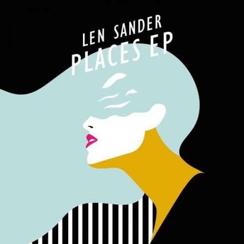 Len Sander - Places EP (2015)