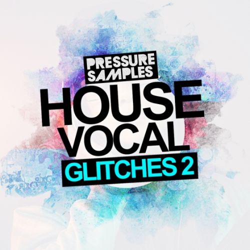 HY2ROGEN House Vocal Glitches 2 MULTiFORMAT-AUDIOSTRiKE