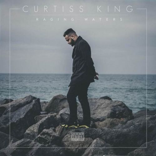 Curtiss King - Raging Waters (2015)