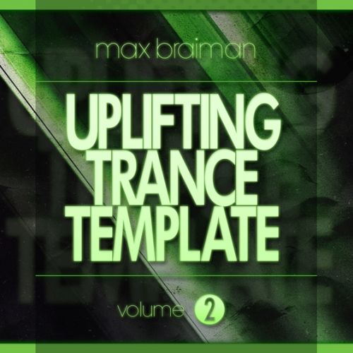 Trance Euphoria Max Braiman Uplifting Trance Template Vol 2 For FL STUDiO-DISCOVER