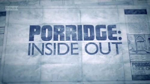 UKTV - Porridge: Inside Out (2014) PDTV x264-MVGroup
