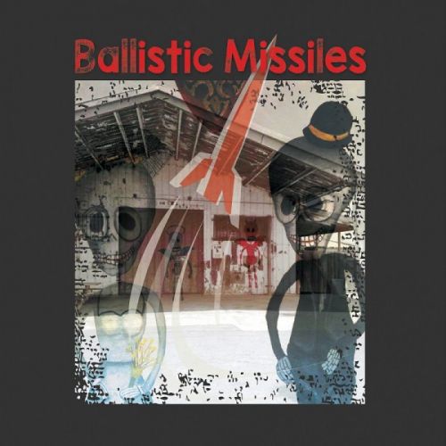 Ballistic Missiles - Ballistic Missiles (2015)