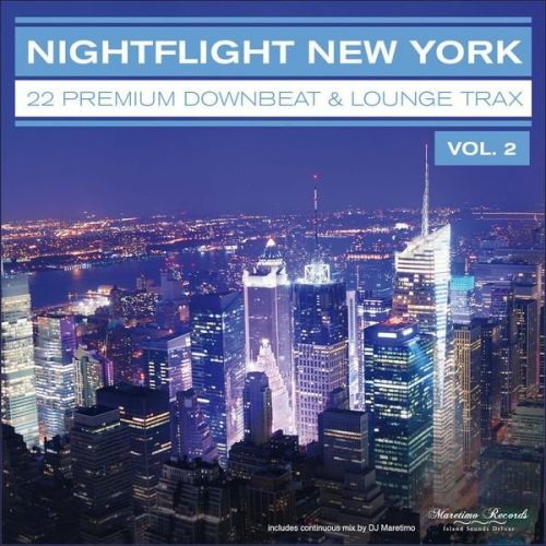 VA - Nightflight New York, Vol. 2 - 22 Premium Downbeat &amp; Lounge Trax (2015)