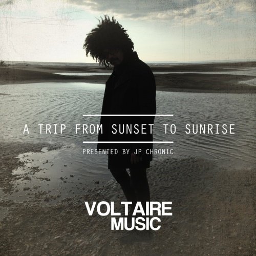VA - A Trip From Sunset To Sunrise (Presented by JP Chronic)(2015)