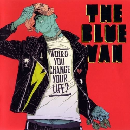 The Blue Van - Would You Change Your Life? (2012) (FLAC)