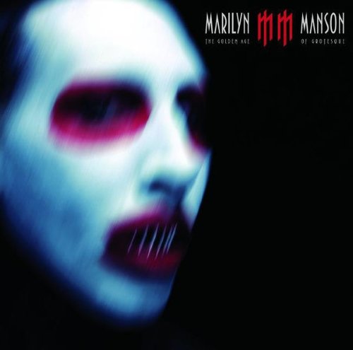 Marilyn Manson - The Golden Age Of Grotesque (2003)