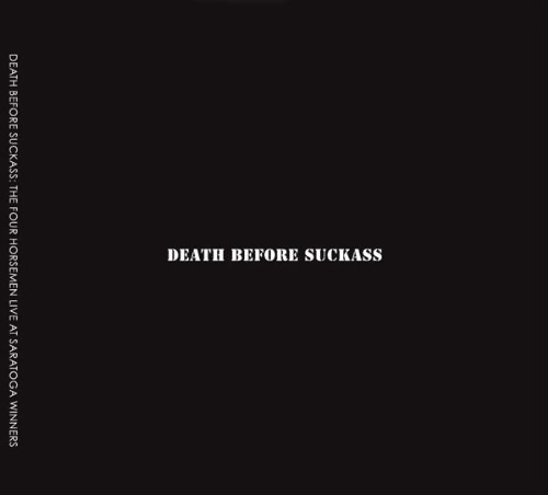 The Four Horsemen - Death Before Suckass (2012) (FLAC)
