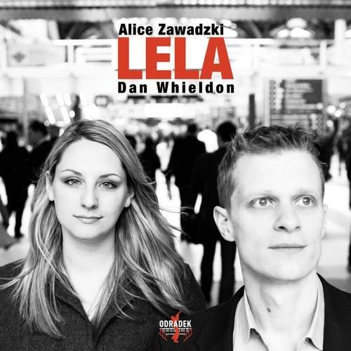 Alice Zawadzki, Dan Whieldon &amp; Rosa Campos Fernández - Lela (2015)