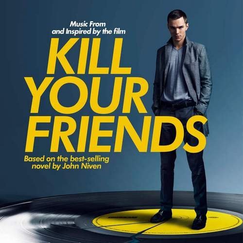 VA - Kill Your Friends (OST) (2015)