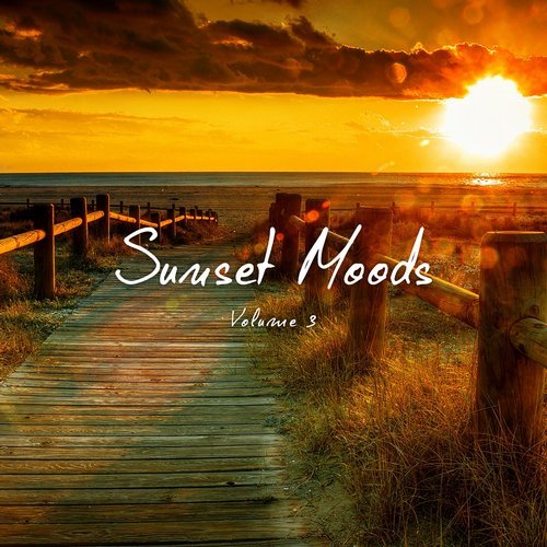 VA - Sunset Moods, Vol. 3 (Chilling &amp; Relaxing Sunset Moments)(2015)