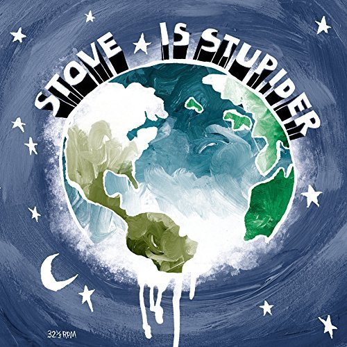 Stove - Is Stupider (2015)