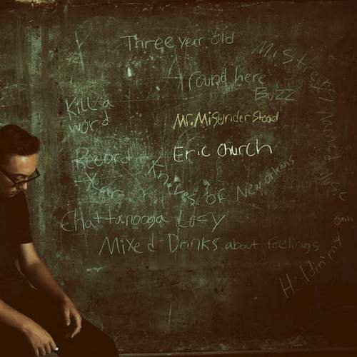 Eric Church - Mr. Misunderstood (2015)
