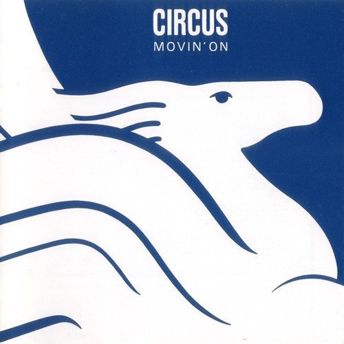 Circus - Movin' On (1990)