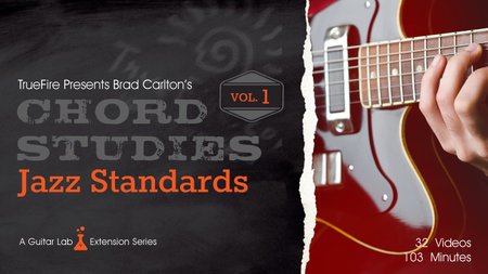 Truefire - Chord Studies: Jazz Standards Vol. 1