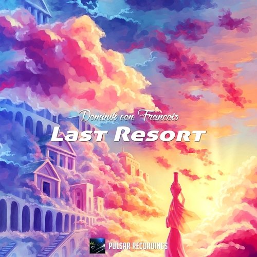 Dominik Von Francois - Last Resort (2015)