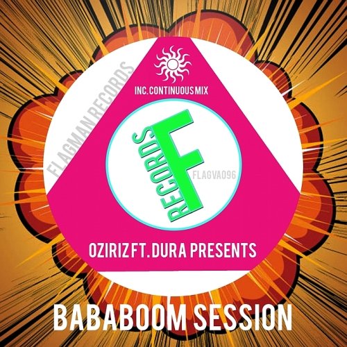 Oziriz Ft Dura - Bababoom Session (2015)