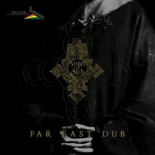 Suns of Dub - Far East Dub (2015)