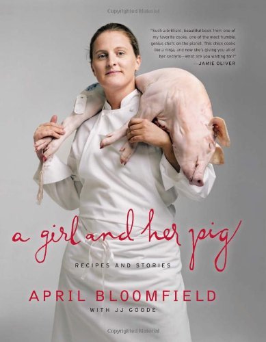 A+Girl+and+Her+Pig%3A+Recipes+and+Stories+(repost)