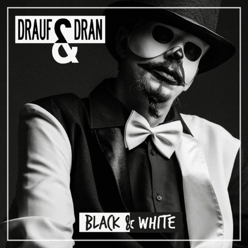 Drauf &amp; Dran - Black &amp; White (2015)