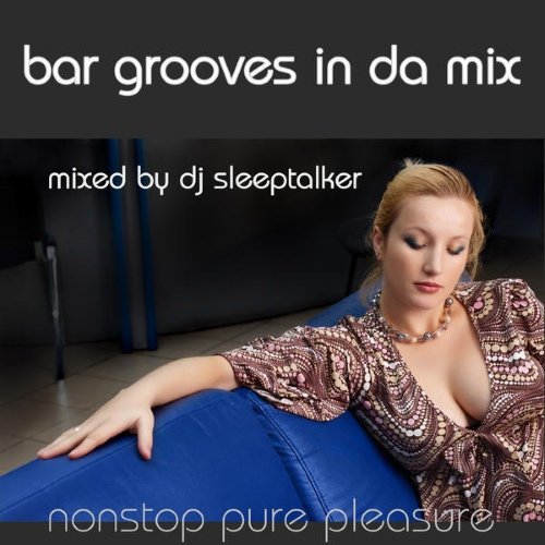 VA - Bar Grooves In da Mix (2010)