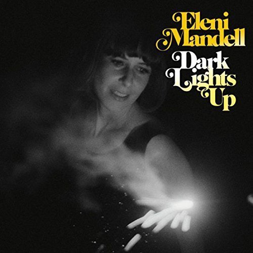 Eleni Mandell - Dark Lights Up (2015) FLAC